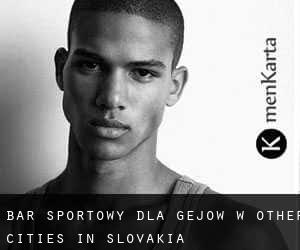Bar sportowy dla gejów w Other Cities in Slovakia