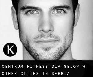Centrum fitness dla gejów w Other Cities in Serbia