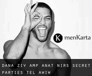 Dana Ziv & Anat Nir's secret parties (Tel Awiw)