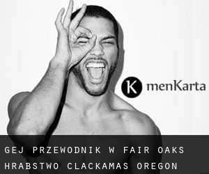 gej przewodnik w Fair Oaks (Hrabstwo Clackamas, Oregon)