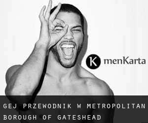 gej przewodnik w Metropolitan Borough of Gateshead