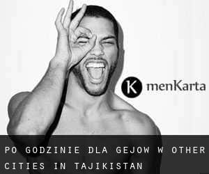 Po godzinie dla gejów w Other Cities in Tajikistan
