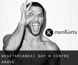 wegetariański Gay w Centre Grove